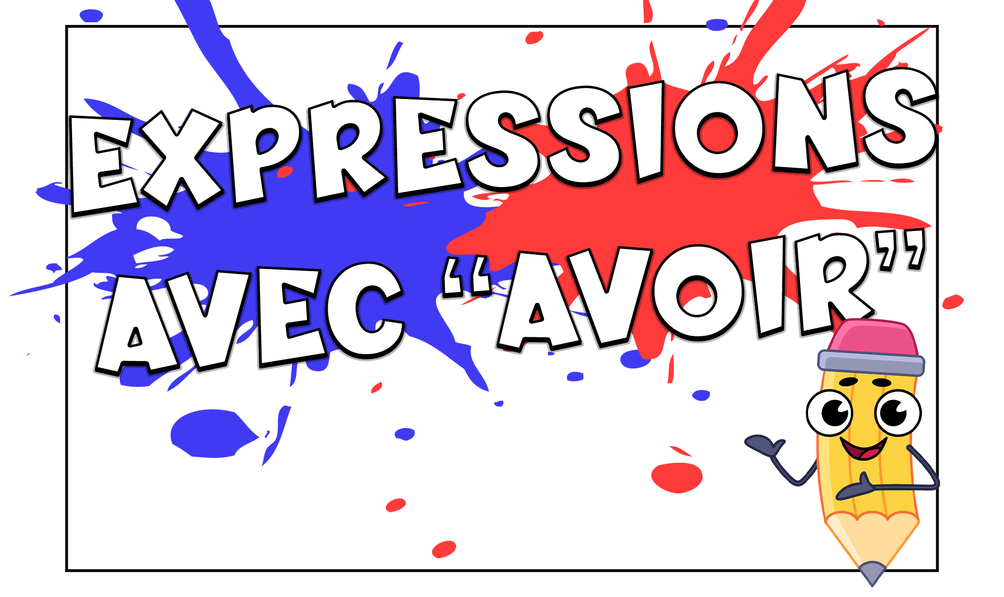 Expresiones con el verbo avoir en francés