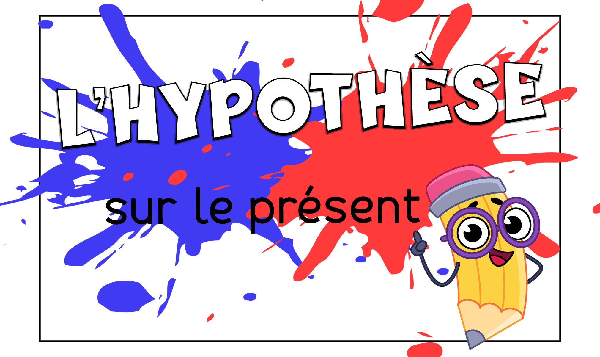 Hipótesis sobre presente en francés