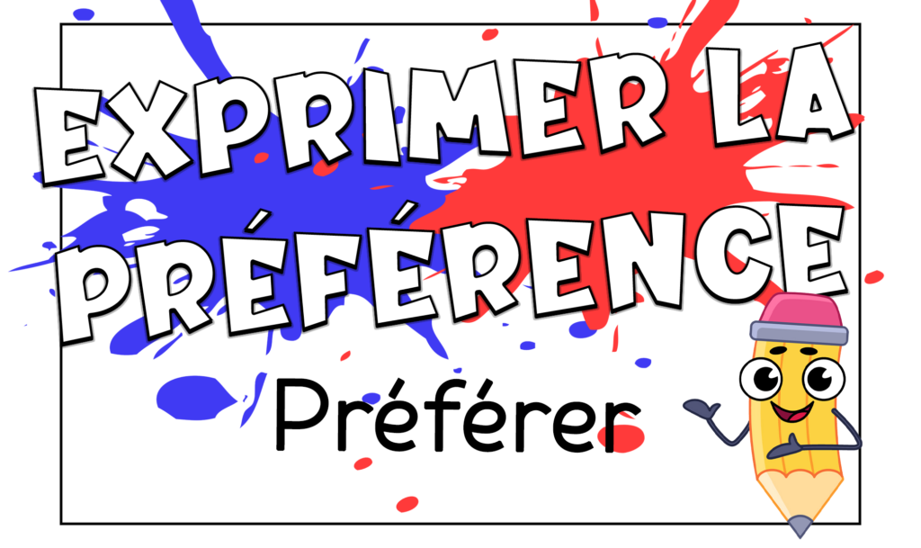 Cómo expresar la preferencia en francés